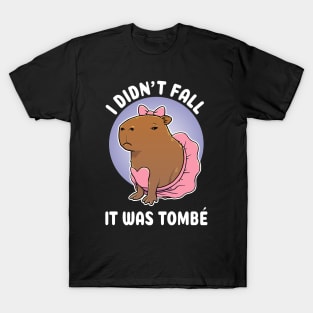 I didn't fall it was tombé Capybara Ballerina Costume T-Shirt